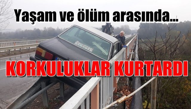 KORKULUKLAR KURTARDI