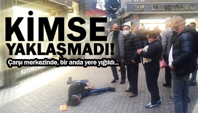 KİMSE YAKLAŞMADI!