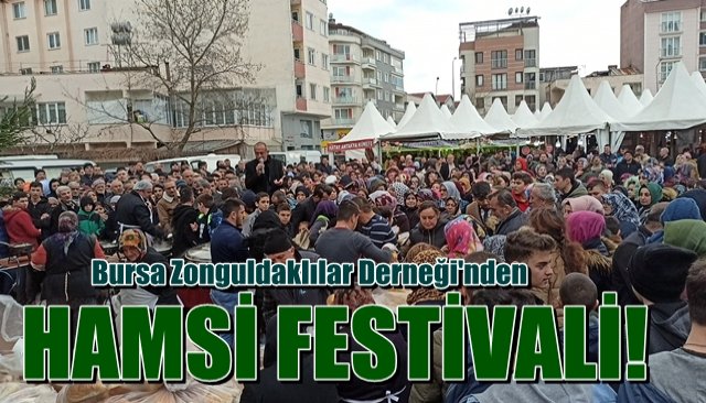 Bursa Zonguldaklılar Derneği´nden Hamsi Festivali
