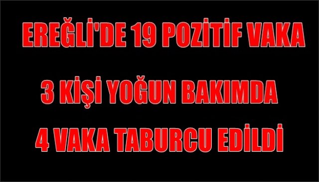 EREĞLİ´DE 19 KİŞİNİN TEST SONUCU POZİTİF