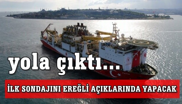 Fatih sondaj gemisi 15 Temmuzda Ereğli açıklarında sondaja başlayacak...