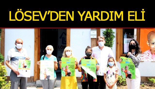 LÖSEV’DEN YARDIM ELİ