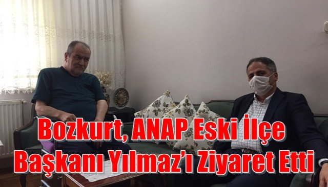 Bozkurt, ANAP ilçe başkanı Yılmaz’ı ziyaret etti 
