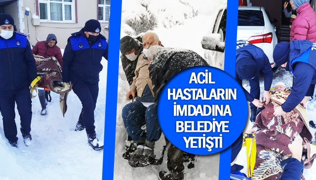 ACİL HASTALARIN İMDADINA BELEDİYE YETİŞTİ