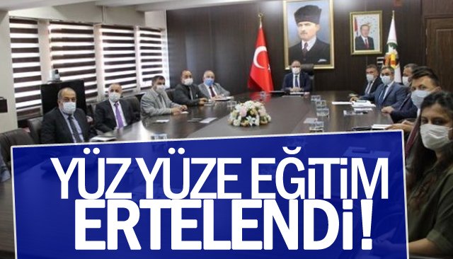 YÜZ YÜZE EĞİTİM ERTELENDİ!