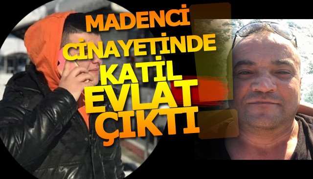 Son Dakika/KATİL EVLAT ÇIKTI! 