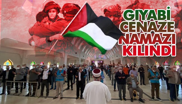 ZONGULDAK´TA GIYABİ CENAZE NAMAZI KILINDI 