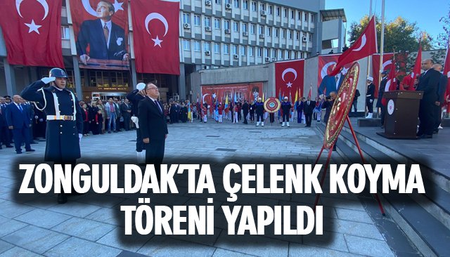 ZONGULDAK’TA ÇELENK KOYMA TÖRENİ YAPILDI