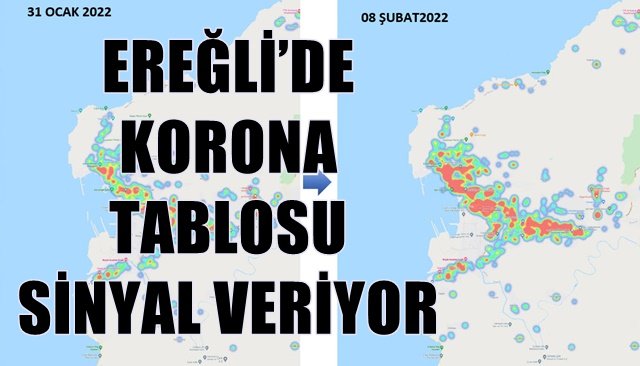 EREĞLİ’DE KORONA TABLOSU SİNYAL VERİYOR