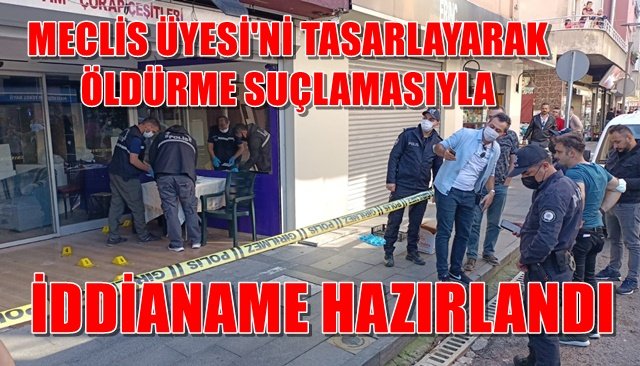  Meclis üyesinin yaralandığı olayda 4 şüpheli hakkında iddianame hazırlandı