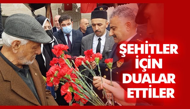 ŞEHİTLER İÇİN DUALAR ETTİLER 