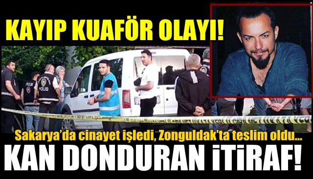 Sakarya’da cinayet işledi, Zonguldak’ta teslim oldu… KAN DONDURAN İTİRAF!