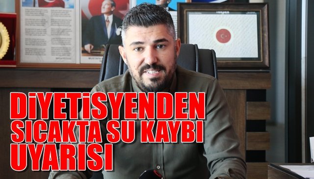 Diyetisyenden su kaybına karşı uyarı