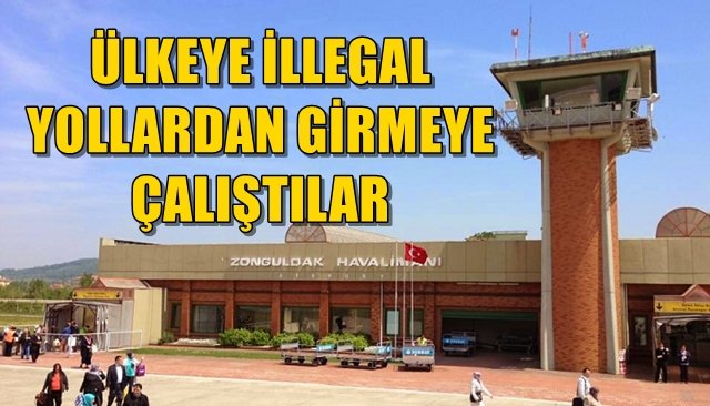 ÜLKEYE İLLEGAL YOLLARDAN GİRMEYE ÇALIŞTILAR