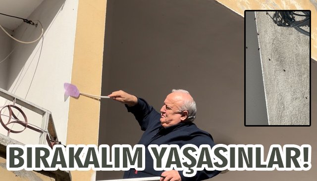 BIRAKALIM YAŞASINLAR!