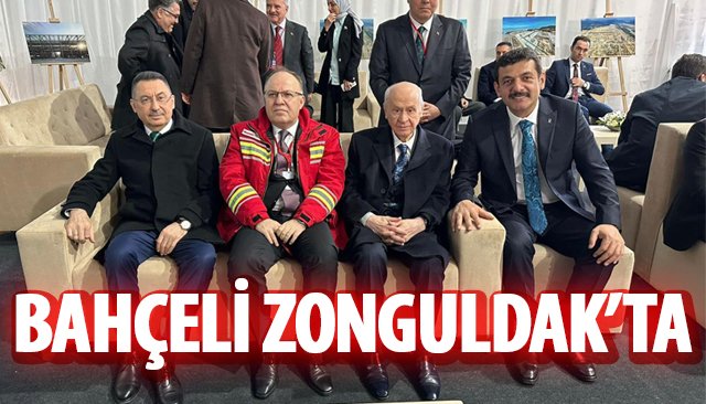 BAHÇELİ ZONGULDAK’TA