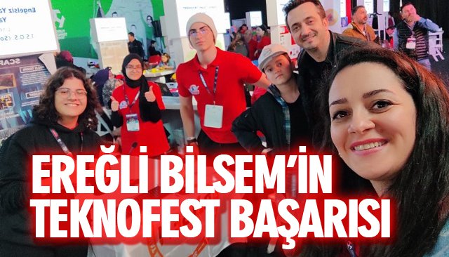 EREĞLİ BİLSEM’İN TEKNOFEST BAŞARISI