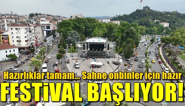 FESTİVAL BAŞLIYOR!