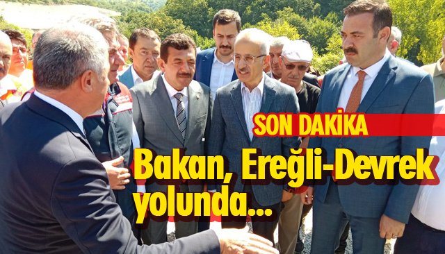 SON DAKİKA/BAKAN EREĞLİ’DE…