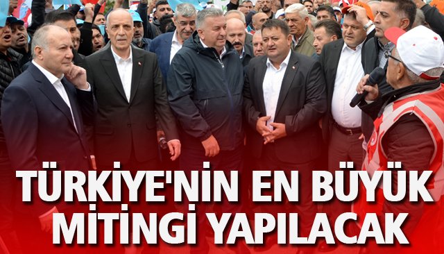 “ANKARA’DA BÜYÜK EMEK MİTİNGİ DÜZENLEYECEĞİZ”