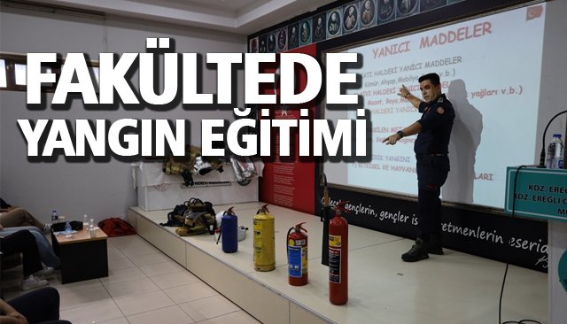 FAKÜLTEDE YANGIN EĞİTİMİ