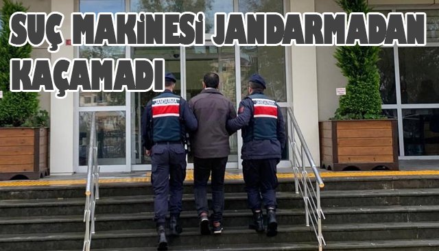 SUÇ MAKİNESİ JANDARMADAN KAÇAMADI