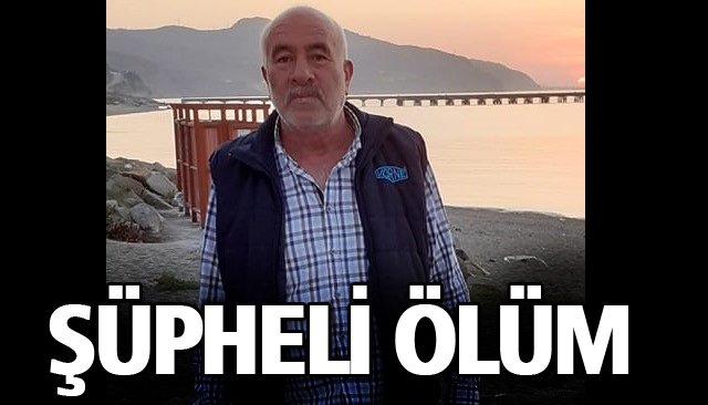 ŞÜPHELİ ÖLÜM