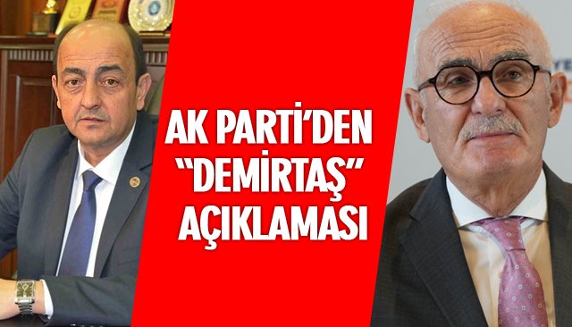 AK PARTİ’DEN “DEMİRTAŞ” AÇIKLAMASI