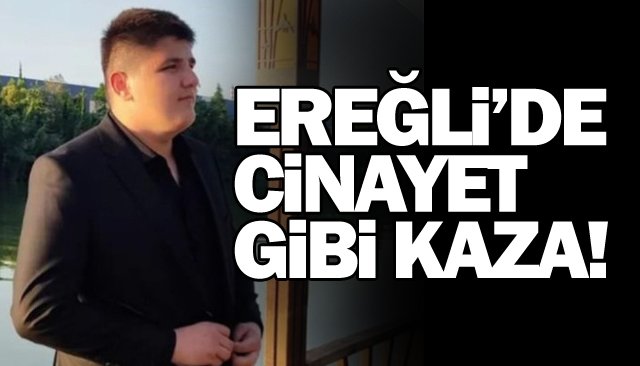 CİNAYET GİBİ KAZA!