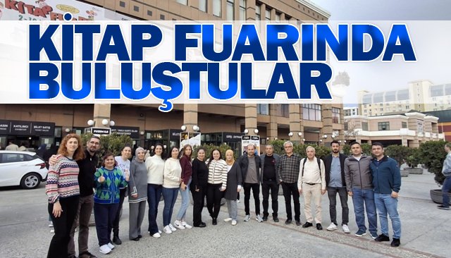 KİTAP FUARINDA BULUŞTULAR