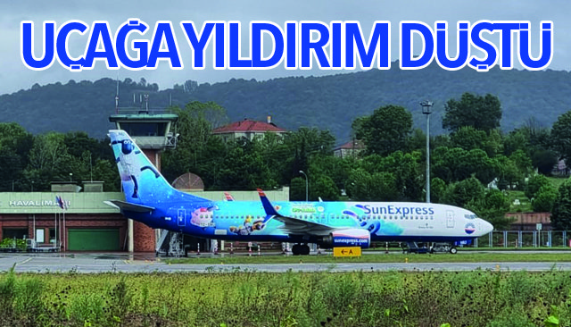 UÇAĞA YILDIRIM DÜŞTÜ