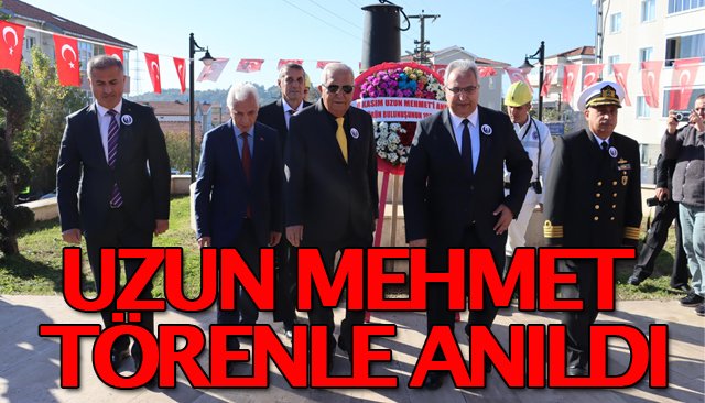 UZUN MEHMET TÖRENLE ANILDI