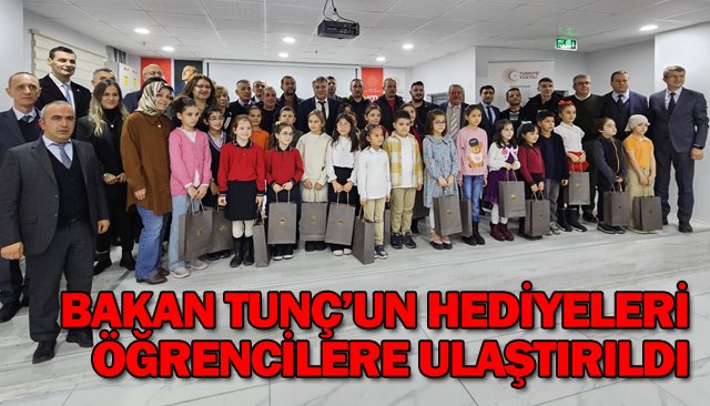 BAKAN TUNÇ’UN HEDİYELERİ ÖĞRENCİLERE ULAŞTIRILDI