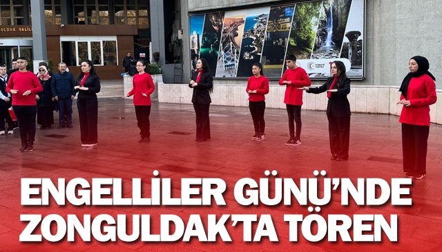 ENGELLİLER GÜNÜ’NDE TÖREN