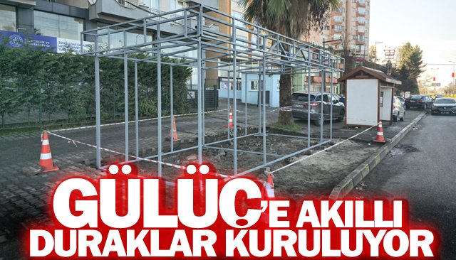 GÜLÜÇ’E AKILLI DURAKLAR KURULUYOR