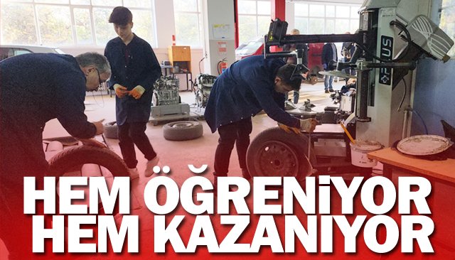 HEM ÖĞRENİYOR HEM KAZANIYOR