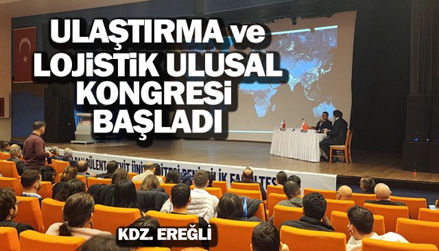 ULAŞTIRMA VE LOJİSTİK ULUSAL KONGRESİ BAŞLADI