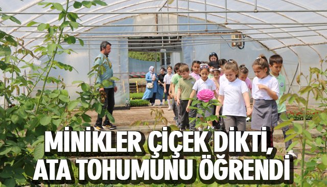 MİNİKLER ÇİÇEK DİKTİ, ATA TOHUMUNU ÖĞRENDİ