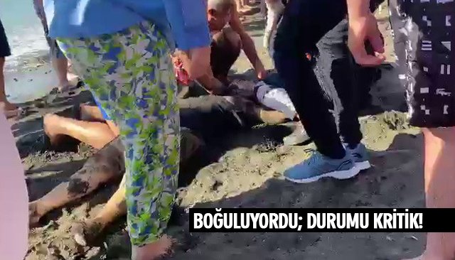 BOĞULUYORDU; DURUMU KRİTİK!