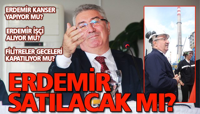 ERDEMİR GENEL MÜDÜRÜNDEN ‘GÜNDEM´ AÇIKLAMALAR!