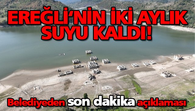 EYVAH! 60 GÜNLÜK SU KALDI