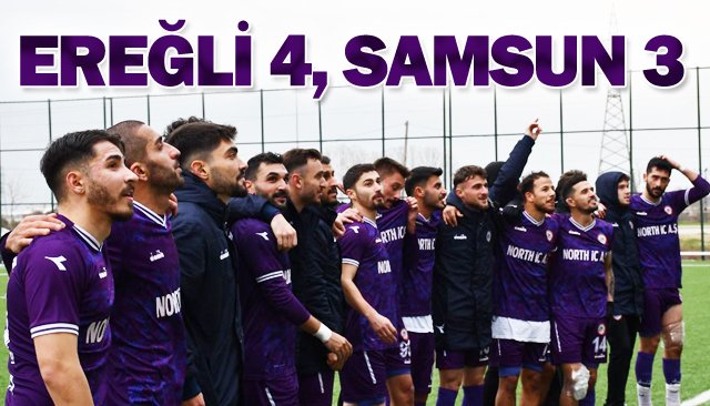 EREĞLİ 4, SAMSUN 3