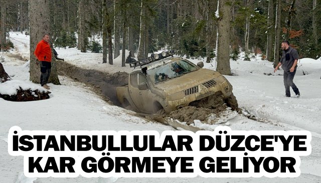 İSTANBULLULAR DÜZCE´YE KAR GÖRMEYE GELİYOR