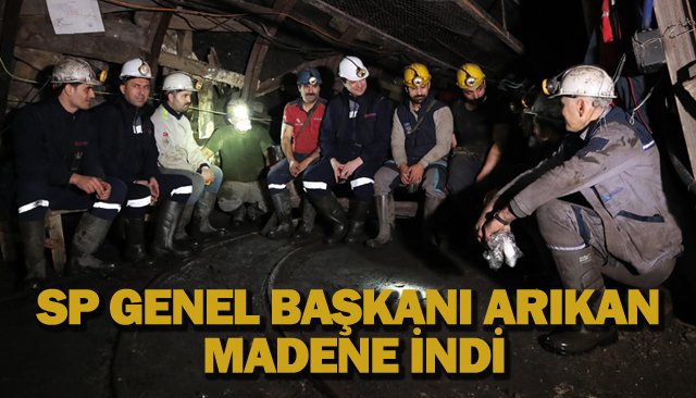 SP GENEL BAŞKANI  ARIKAN MADENE İNDİ