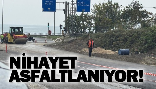 NİHAYET ASFALTLANIYOR!