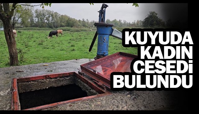 SU KUYUSUNDA KADIN CESEDİ BULUNDU