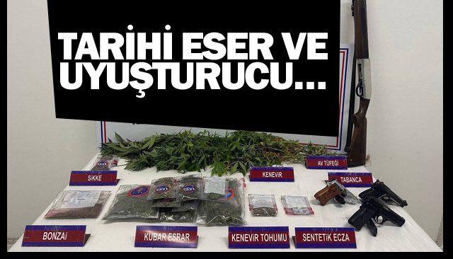 TARİHİ ESER VE UYUŞTURUCU…