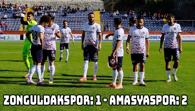 ZONGULDAKSPOR: 1 - AMASYASPOR: 2