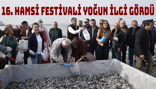 16. HAMSİ FESTİVALİ YOĞUN İLGİ GÖRDÜ