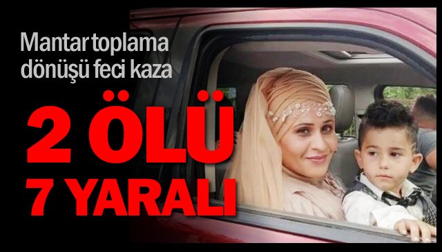 2 kişi öldü, 4´ü çocuk 7 kişi yaralandı